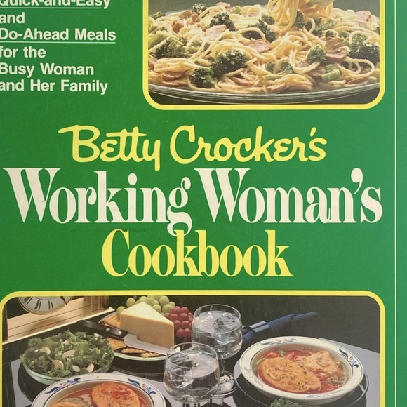 Vintage Betty Crocker’s  Working Woman’s Cookbook - Picture 3 of 10